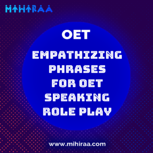 Empathizing Phrases Categorized For OET Speaking Roleplay - MIHIRAA