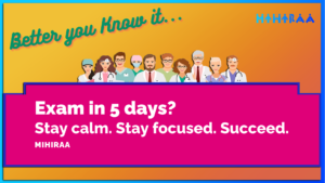 Exam in 5 days - Stay calm focused and Succeed - MIHIRAA WEBSITE