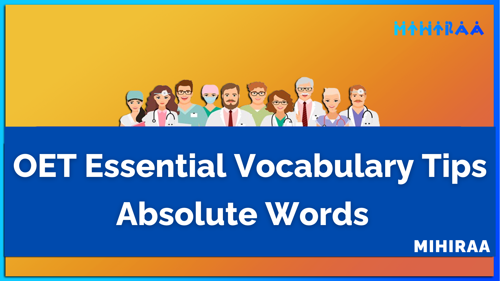OET Absolute Words - Essential Vocabulary Tips for OET Success | Mihiraa